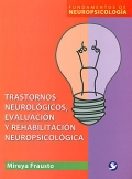 Trastornos neurológicos, evaluación y rehabilitación neuropsicológica.
