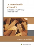 La alfabetizaci�n acad�mica. C�mo escribir un trabajo fin de estudios