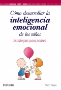 Cómo desarrollar la inteligencia emocional de los niños. Estrategias para padres