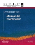 CELF-4, Spanish Clinical Evaluation of Language Fundamentals 4 (Juego completo sin casos)