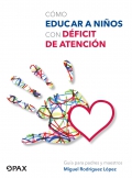 Cmo educar a nios con dficit de atencin. Gua para padres y maestros