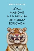 Cmo mandar a la mierda de forma educada