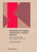 Dificultades del lenguaje, colaboracin e inclusin educativa. Manual para logopedas, psicopedagogos y profesores