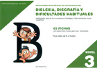 Dificultades especficas de lectoescritura: dislexia, disgrafa y dificultades habituales. Nivel 3