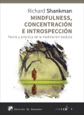 Mindfulness, concentracin e introspeccin. teora y prctica de la meditacin budista
