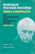 Enrique Pichon-Rivire. Obra completa. Del Psicoanlisis a la Psicologa Social (1963-1966)