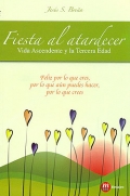 Fiesta al atardecer. Vida ascendente y la tercera edad.