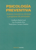 Psicología Preventiva. Avances recientes en técnicas y programas de prevención