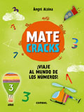 Matecracks. Viaje al mundo de los nmeros! 3 aos