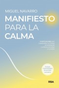 Manifiesto para la calma. 50 reflexiones que cambiarn tu forma de entender la productividad (y la vida)