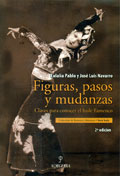 Figuras, pasos y mudanzas. Claves para conocer el baile flamenco