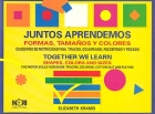 Juntos aprendemos formas, tama�os y colores. Cuaderno de motricidad fina. Trazos, coloreado, recortado y pegado.