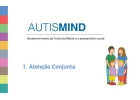 Autismind 1. Ateno Conjunta. Desenvolvimento da Teoria da Mente e o pensamento social