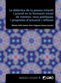 La did�ctica de la poesia infantil i juvenil en la formaci� inicial de mestres: veus po�tiques i propostes d�actuaci� i reflexi�