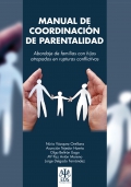 Manual de coordinación de parentalidad. Abordaje de las familias con hijos atrapados en rupturas conflictivas
