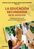 La educaci�n secundaria en el siglo XXI. Repensar el curr�culum para afrontar retos globales