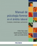 Manual de psicología forense en el ámbito laboral. Concepto, metodología y aplicaciones