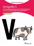 Ortografa 5. Santillana Cuadernos. 3 y 4 Primaria