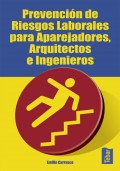 Prevencin de riesgos laborales para aparejadores, arquitectos e ingenieros.