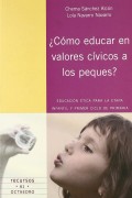�C�mo educar en valores c�vicos a los peques?. Educaci�n �tica para la etapa infantil y primer ciclo de primaria.