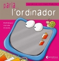 Parla...l' ordinador. Collecci les eines parlen 1.