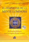 El despertar de la mente luminosa. Meditacin tibetana para la alegra y la paz interior