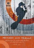 Historias con huella. Relatos para la comprensi�n lectora y la expresi�n escrita. 12-15 a�os.