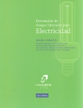 Prevención de riesgos laborales para electricidad. Manual formativo.