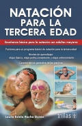 Nataci�n para la tercera edad. Ense�anza b�sica para la nataci�n con adultos mayores.