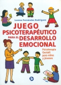Juego psicoterapéutico para el desarrollo emocional. Psicoterapia Gestalt para niños y jóvenes