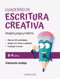 Cuaderno de escritura creativa 8-9 aos. Imagina, juega y redacta