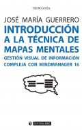 Introduccin a la tcnica de mapas mentales. Gestin visual de informacin compleja con MindManager 16