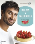 Dulces y saludables. Las mejores recetas de Jorge Saludable