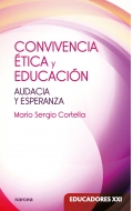 Convivencia, �tica y educaci�n. Audacia y esperanza