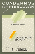 La disciplina escolar. Cuadernos de educaci�n.
