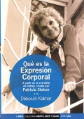 Qu es la Expresin Corporal. A partir de la corriente de trabajo creada por Patricia Stokoe