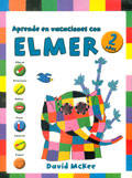Aprende en vacaciones con Elmer. Cuaderno de vacaciones (2 a�os)