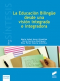 La educaci�n biling�e desde una visi�n integrada e integradora