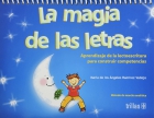 La magia de las letras. El arte de aprender a leer y escribir potenciando el talento lector