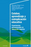 Colabor, aprendizaje y coimplicaci�n educativa. Experiencias procomunales en educaci�n superior