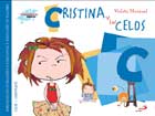 Cristina y los celos. Biblioteca de inteligencia emocional y educacin en valores. Sentimientos y valores