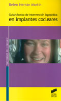 Gu�a t�cnica de intervenci�n logop�dica en implantes cocleares