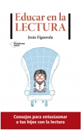 Educar en la lectura. Consejos para entusiasmar a tus hijos con la lectura