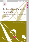 La banalizacin de la educacin. Una fenomenologa del gatopardismo educativo