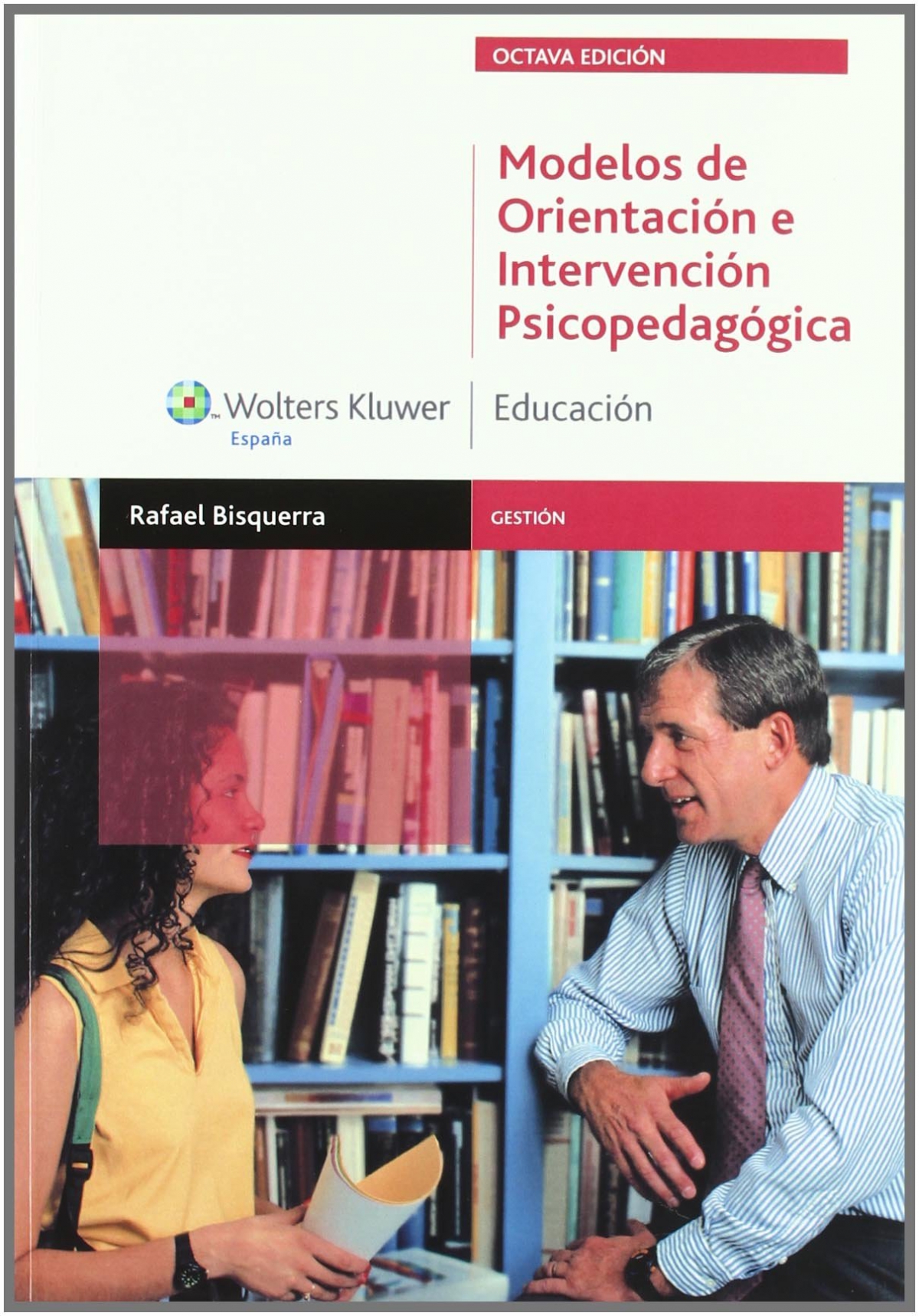 Modelos De Orientación E Intervención Psicopedagógica Rafael Bisquerra