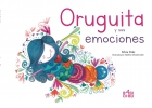 Oruguita y sus emociones