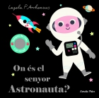 On s el senyor astronauta? Solapes de roba i un mirall