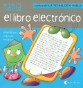 Habla...el libro electrnico. Coleccin la tecnologa habla 6.