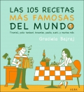 Las 105 recetas ms famosas del mundo. Tiramis, pollo tandoori, brownies, paella, sushi? y muchas ms