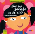 Por qu Jacinta es distinta?